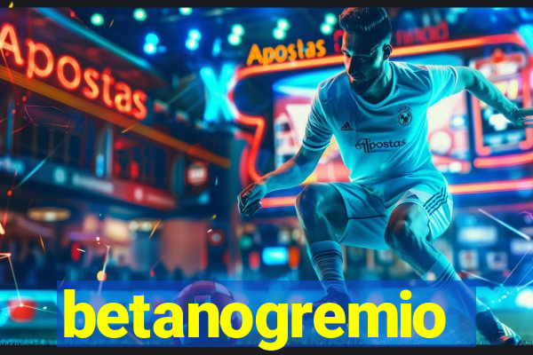 betanogremio