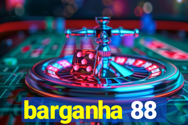 barganha 88