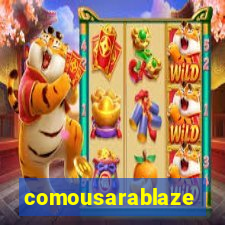 comousarablaze