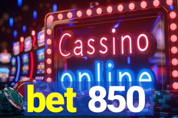 bet 850