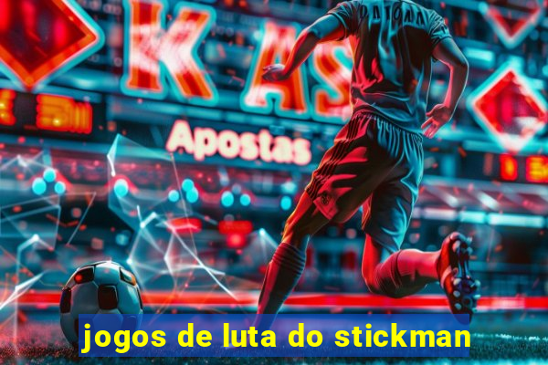 jogos de luta do stickman