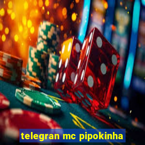 telegran mc pipokinha