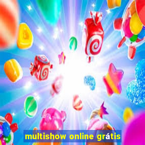 multishow online grátis