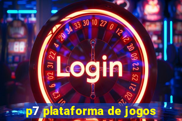 p7 plataforma de jogos