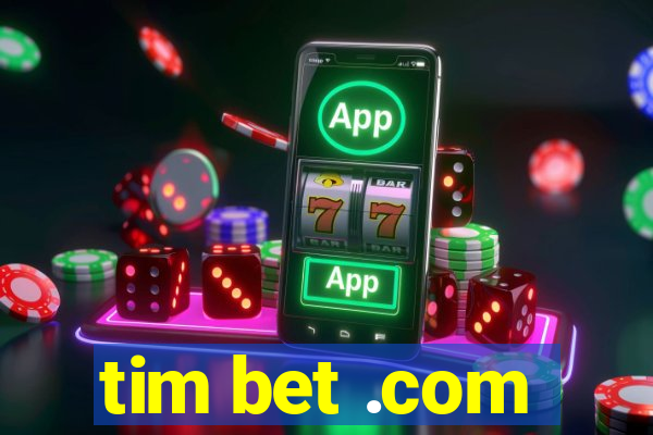 tim bet .com