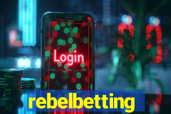 rebelbetting