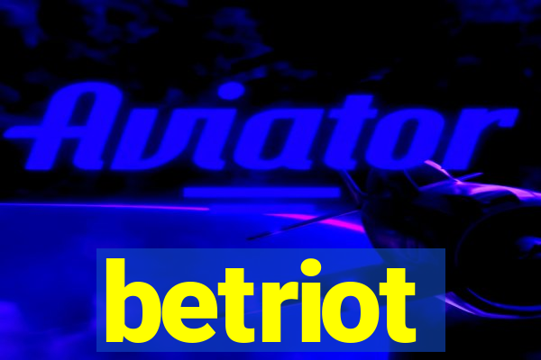 betriot