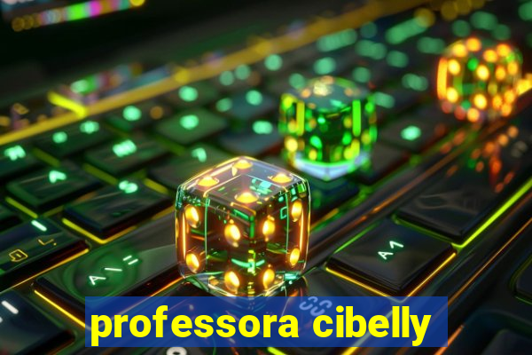 professora cibelly