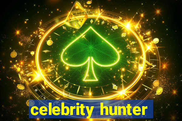 celebrity hunter