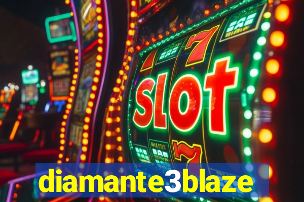 diamante3blaze