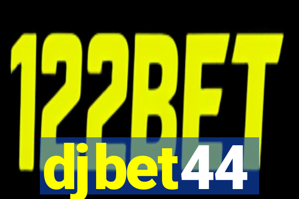 djbet44