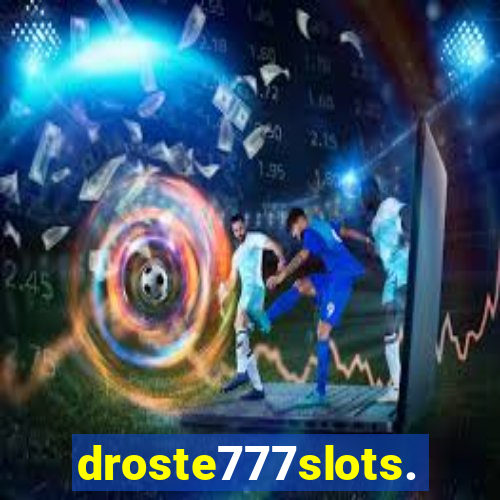 droste777slots.com