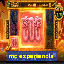 mc experiencia