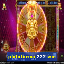 plataforma 222 win