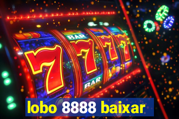 lobo 8888 baixar