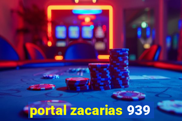 portal zacarias 939