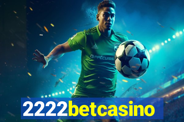 2222betcasino