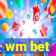 wm bet