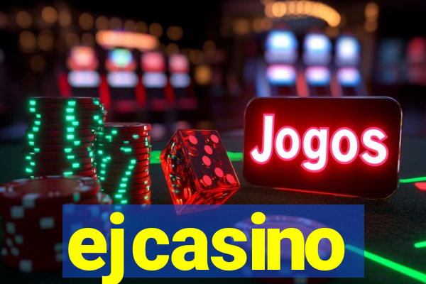 ejcasino