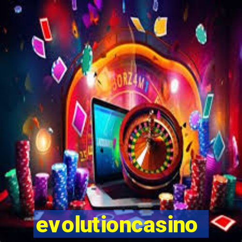 evolutioncasino