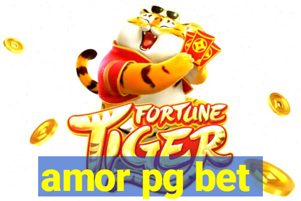 amor pg bet