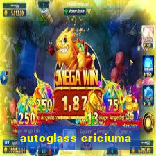 autoglass criciuma