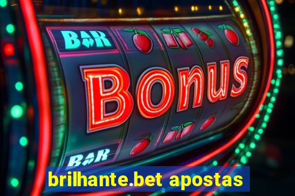 brilhante.bet apostas