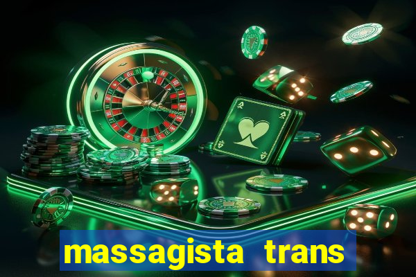 massagista trans são paulo