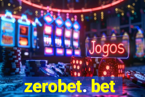 zerobet. bet