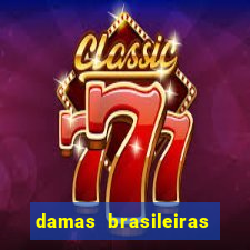 damas brasileiras jogar online