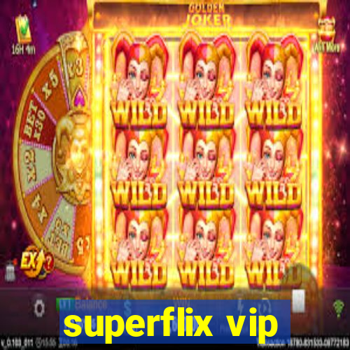 superflix vip