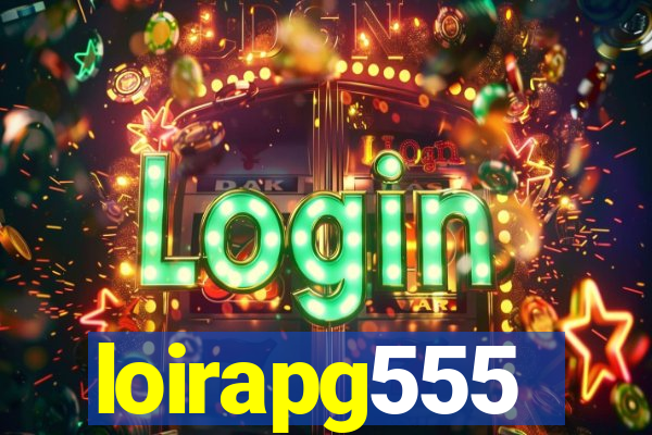 loirapg555