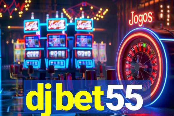 djbet55