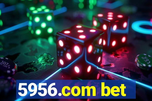 5956.com bet