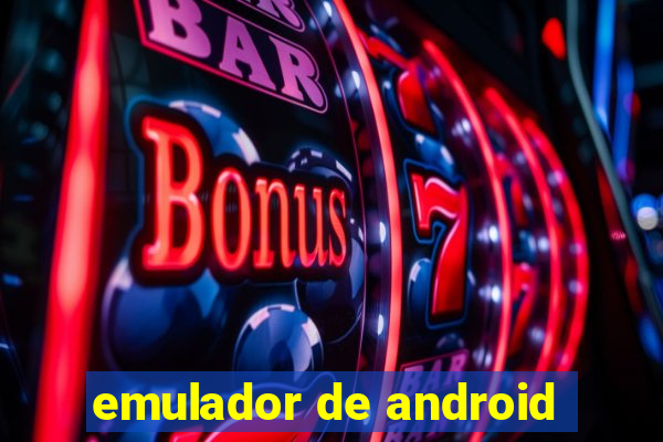 emulador de android