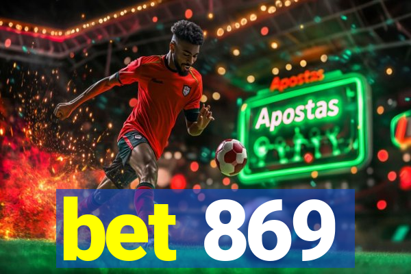 bet 869