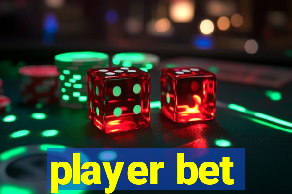 player bet