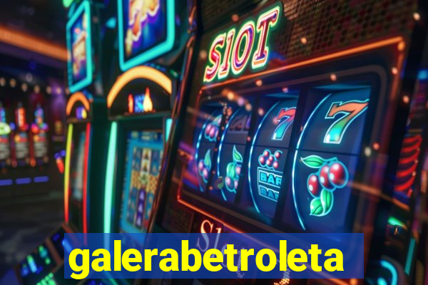 galerabetroleta