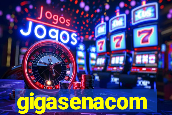 gigasenacom