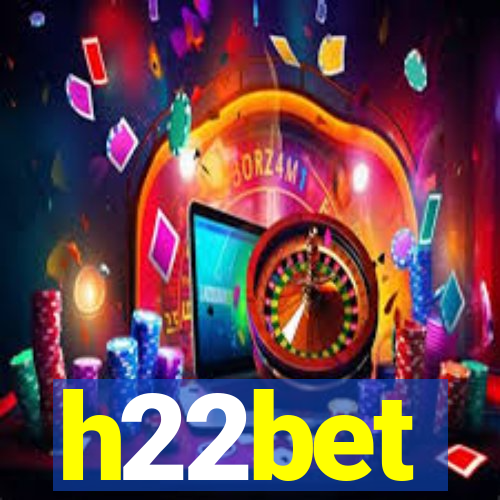 h22bet