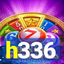 h336