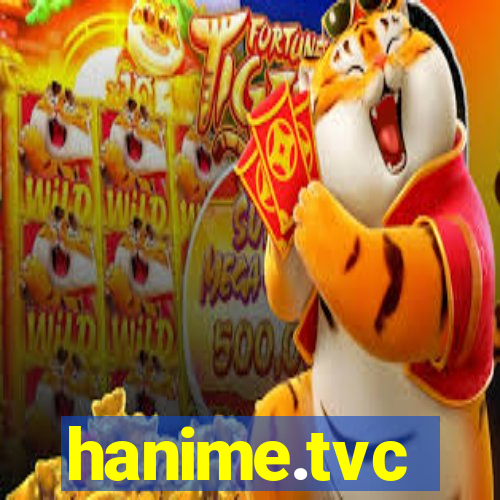 hanime.tvc