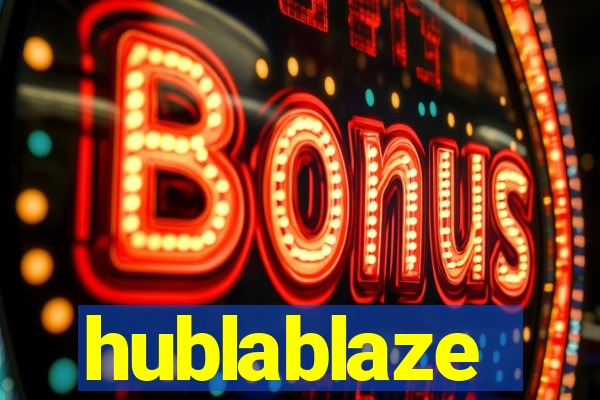 hublablaze