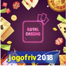 jogofriv2018