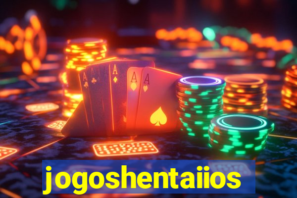 jogoshentaiios