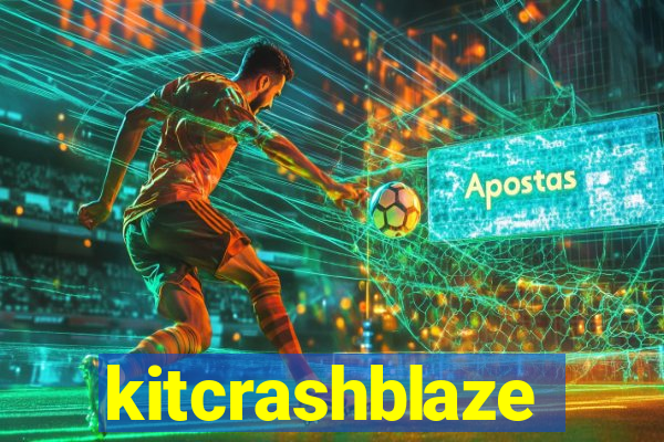 kitcrashblaze