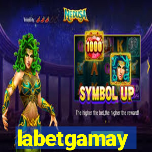 labetgamay