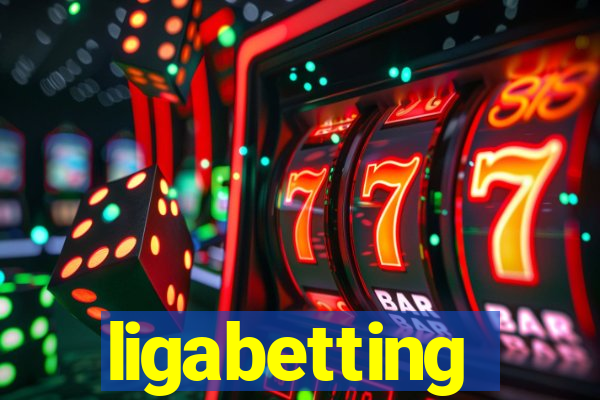 ligabetting