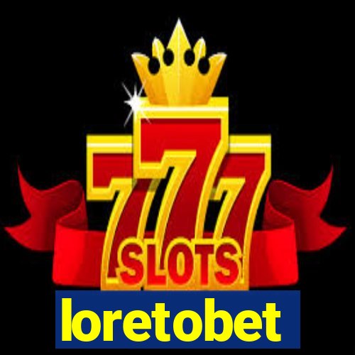 loretobet