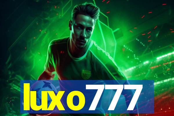 luxo777